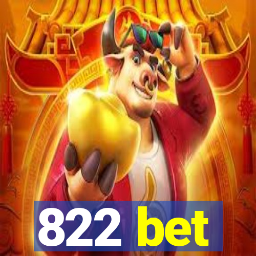 822 bet